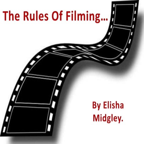 Rules of filming..