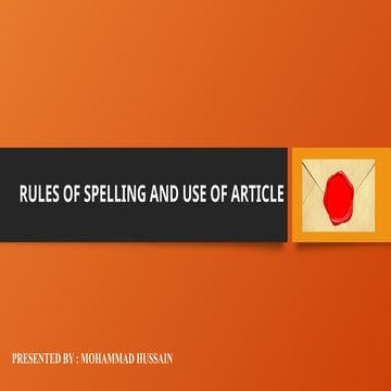 RULES OF SPELLING AND USE OF ARTICLE.pptx