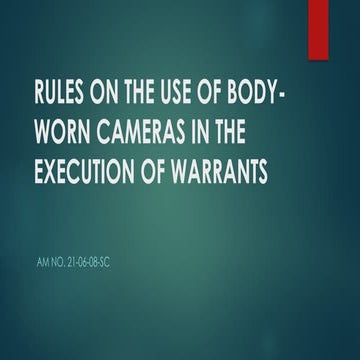 RULES ON THE USE OF BODY- WORN CAMERAS.pptx