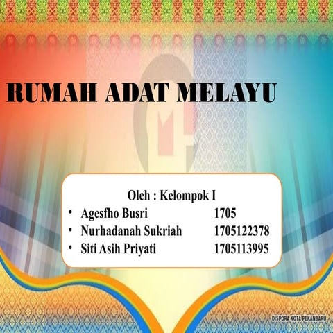 tugas kuliah membuat RUMAH ADAT MELAYU.pptx