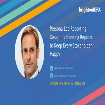 Persona-Led Reporting: Designing Blinding Reports to Keep Every Stakeholder H...