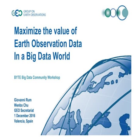Maximize the value of Earth Observation Data in a Big Data World