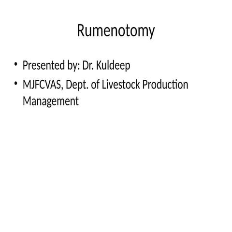 Rumenotomy_Presentation and indications .pptx