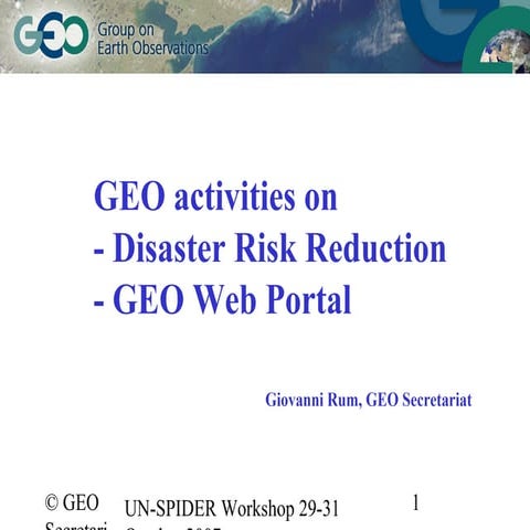 GEO activities on Disaster Risk Reduction and GEO Web Portal
