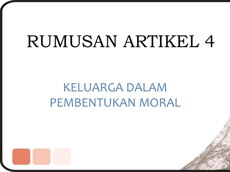Rumusan artikel keluarga dalam pembentukan moral