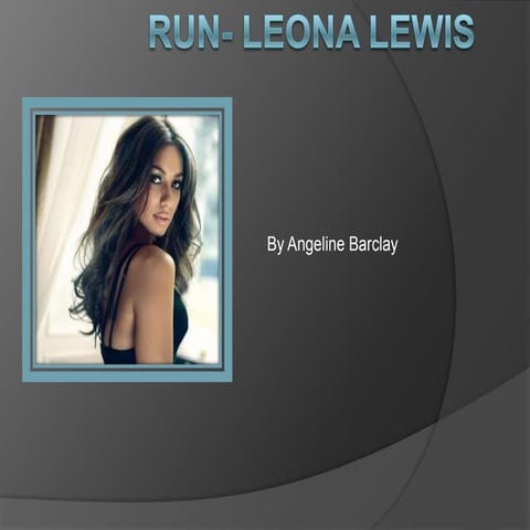 Run  leona lewis