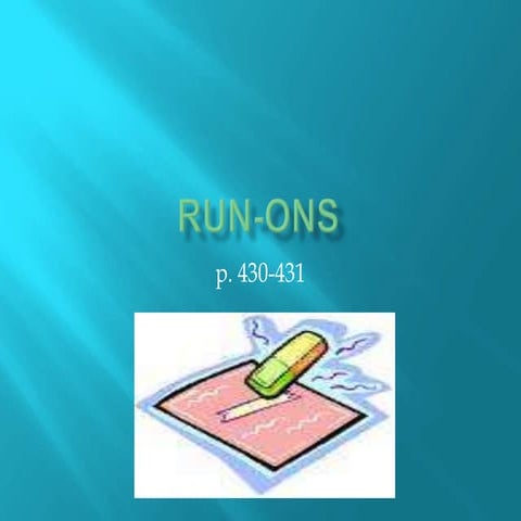Run Ons