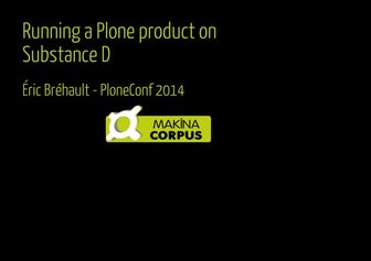 Running a Plone product on Substance D