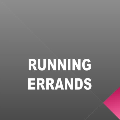 Running errands b | PPT