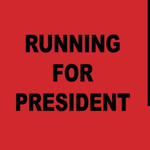 Running for President