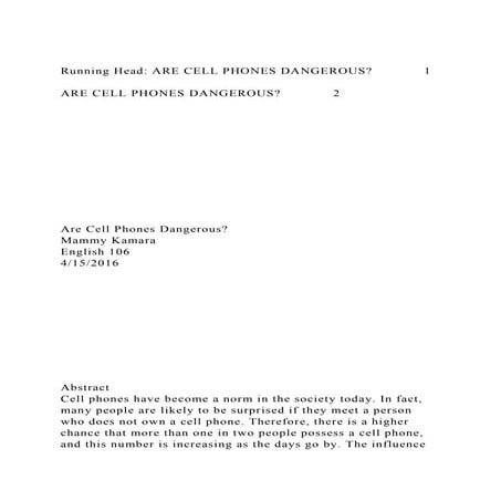Running Head ARE CELL PHONES DANGEROUS1ARE CELL PHONES DAN.docx