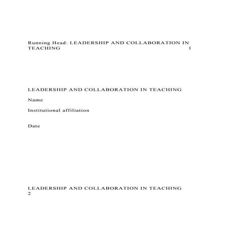 Running Head LEADERSHIP AND COLLABORATION IN TEACHING        .docx