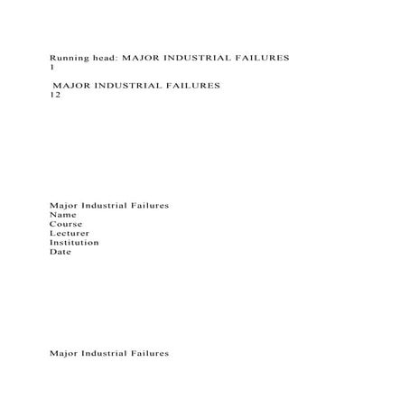 Running head MAJOR INDUSTRIAL FAILURES                           .docx