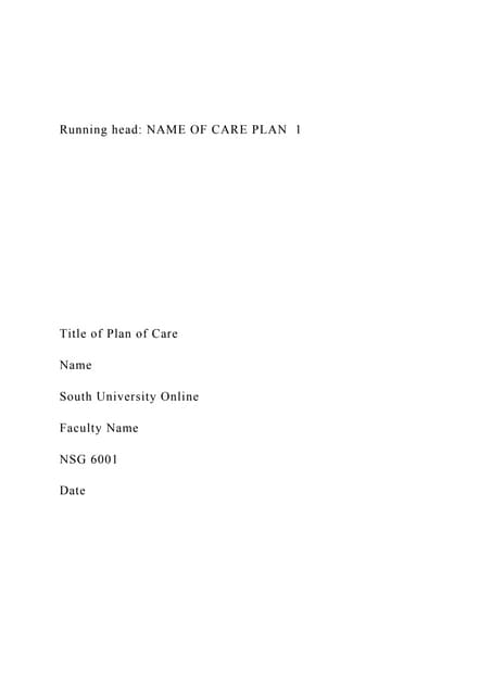 Running head NAME OF CARE PLAN  1  .docx