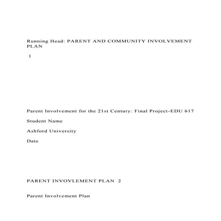 Running Head PARENT AND COMMUNITY INVOLVEMENT PLAN  1 .docx
