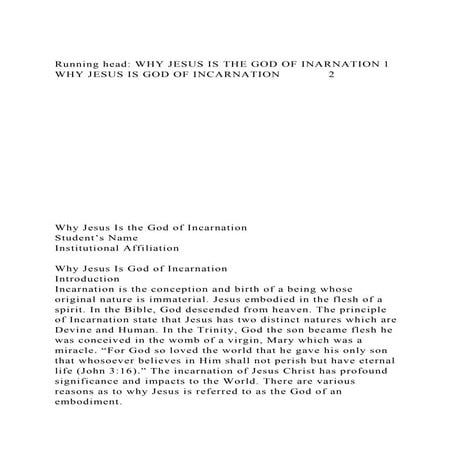 Running head WHY JESUS IS THE GOD OF INARNATION1WHY JESUS IS G.docx