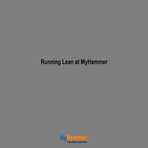 Running lean at myhammer.de (leanstartupmeetup berlin july 2011, #LSMupBLN au...