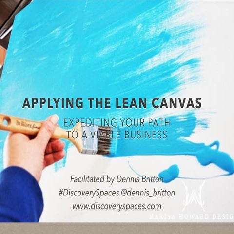 AgileCamp 2014 Track 4: Your Plans meet Reality with Lean Canvas