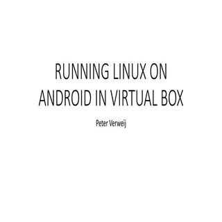 Running linux on android in virtual...