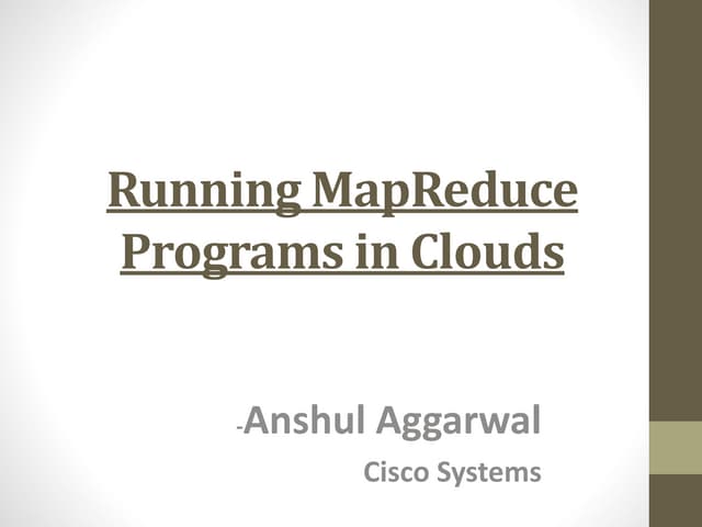 Optimal Execution Of MapReduce Jobs In Cloud - Voices 2015