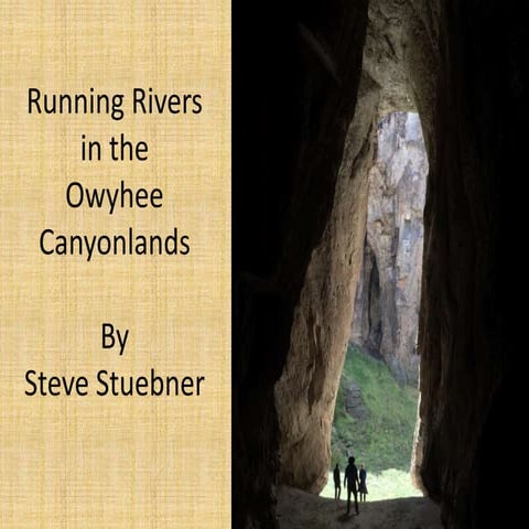 Running Rivers in the Owyhee Canyonlands