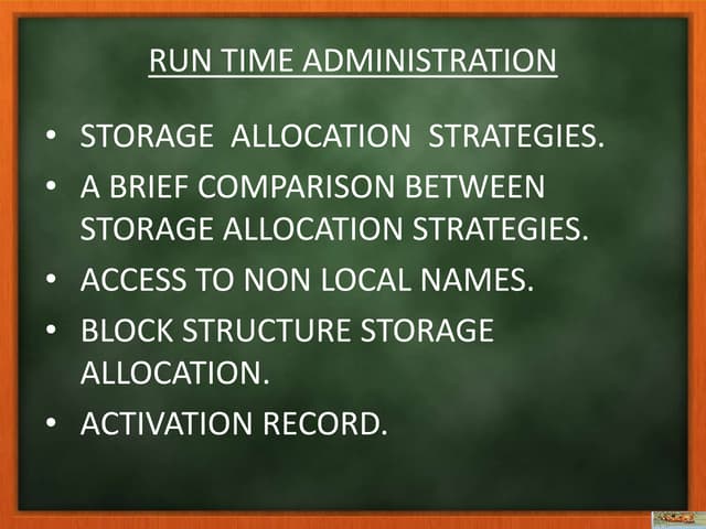 Run time administration
