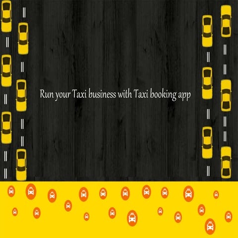 Run your Taxi Business with Taxi Booking App