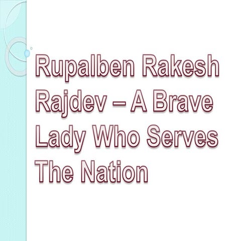 Facts To Know About Rupalben Rajdev – Spouse Of Rakesh Rajdev | PPTX