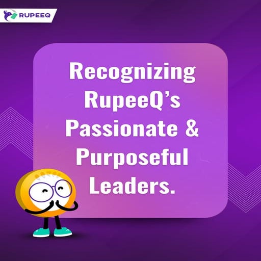 RupeeQ’s leaders who led with purpose and passion.. | PDF