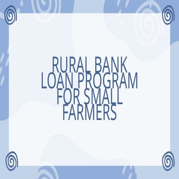 Rural-bank-loan-program a comprehensive way to understand | PPTX
