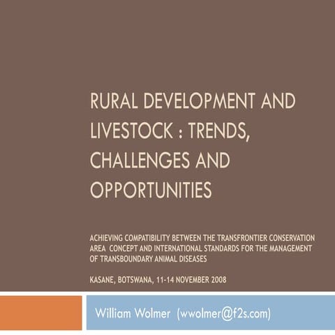 William Wolmer: Rural development and Livestock : Trends, Challenges and Oppo...