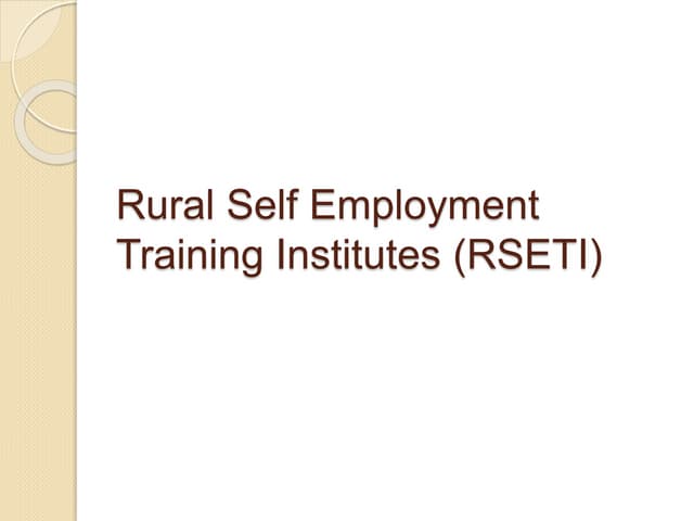 Rural self employment training institutes (rseti) PPT Rural self employment training institutes (rseti) PPT