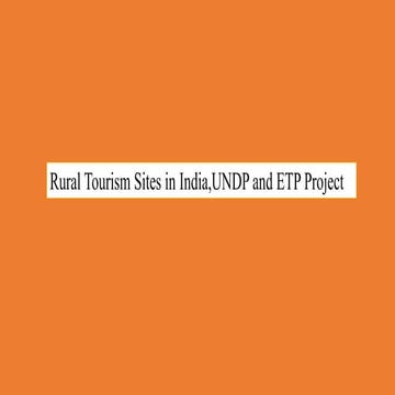 RURAL TOURISM SITES IN INDIA AND ETP PROJECT