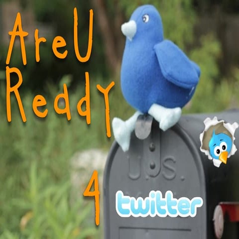 R U Ready 4TwitterII