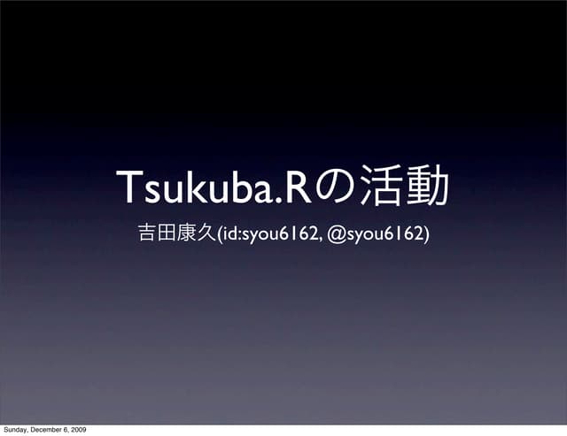 R User Group 2009 Yoshida