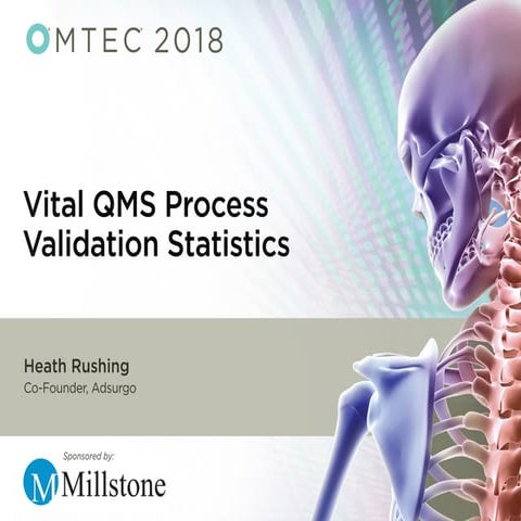 Vital QMS Process Validation Statistics - OMTEC 2018