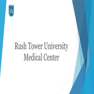 Rush Tower University Medical Center.pptx