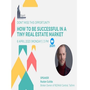 How to be successful in a tiny real estate market by Ruslan Gulida