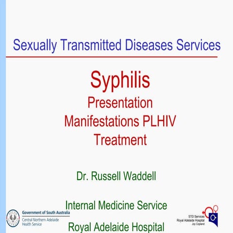 Russell Waddell: Syphilis Presentation and Treatment
