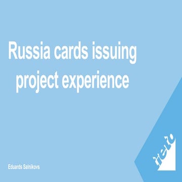 Russia issuing experience