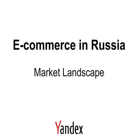 russian-online-market-overview-and-yandex-full-report-2017-pdf