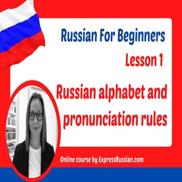 Russian for beginners - Russian alphabet and pronunciation