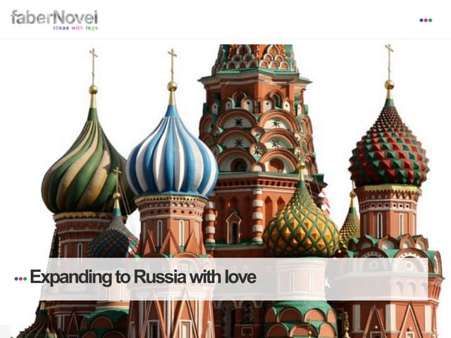 FaberNovel - Expanding to Russia with love...