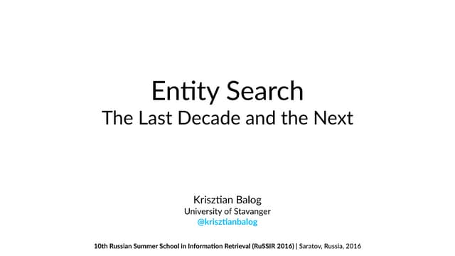 Entity Search: The Last Decade and the Next