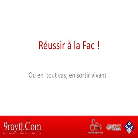Réussir à La Fac !
