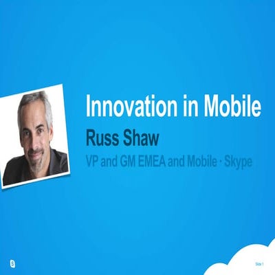 The future of the mobile Internet: Skype's Russ Shaw at CeBIT 2010