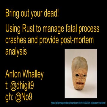 Rust Dublin - Post Mortem Tools 