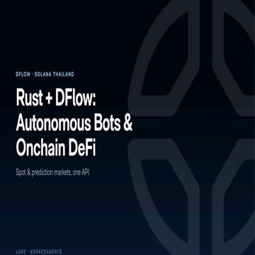 Solana Developer Meetup EP.4 True Digital 06 2026 Rust + DFlow ...