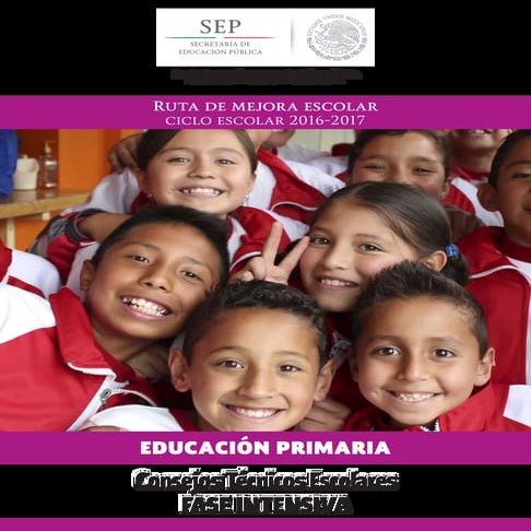Ruta de mejora escolar. Ciclo escolar 2016 2017