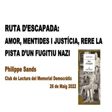 ruta d'escapada, philippe sands.pptx